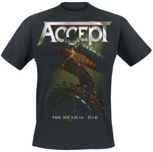 Accept Too Mean To Die T-Shirt black