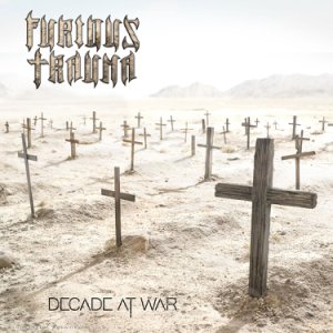 Decade At War Furious Trauma CD multicolor