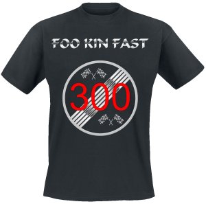 Foo Kin Fast -  - T-Shirt - black