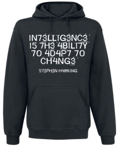 Intelligence Is The Ability To Adapt To Change  Hooded sweater black