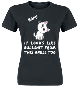 Nope. It Looks Like Bullshit From This Angle Too -  - Girls shirt - black