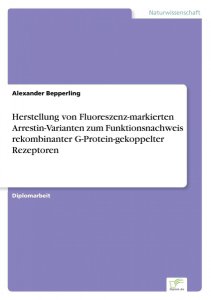 Bepperling, A: Herstellung von Fluoreszenz-markierten Arrest