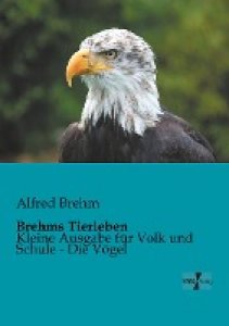 Brehm, Alfred: Brehms Tierleben