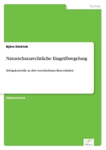 Dietrich, Björn: Naturschutzrechtliche Eingriffsregelung