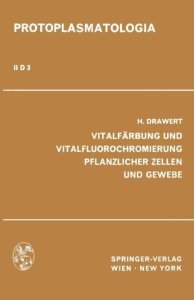 Drawert, H: Vitalfärbung und Vitalfluorochromierung Pflanzl.
