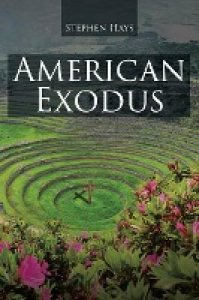 Hays, Stephen: American Exodus