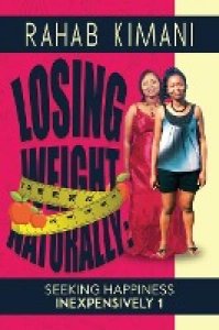 Kimani, Rahab: Losing Weight Naturally