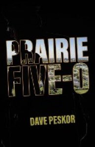 Peskor, David: Prairie Five-0