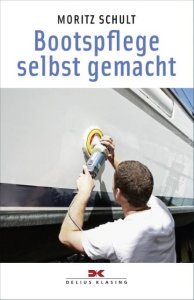 Schult Bootspflege selbst gemacht - Yacht-Bücherei 128