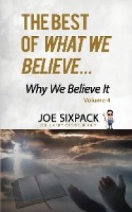 The Every Catholic Guy, J: Best of What We Believe... Why We