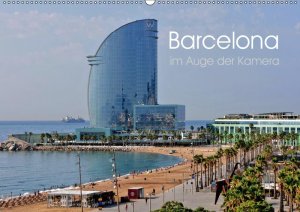 Wandkalender 2019 DIN A2 Barcelona im Auge der Kamera