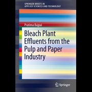 Bleach Plant Effluents from the Pulp and Paper Industry