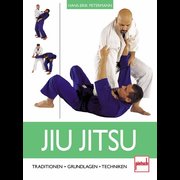 Jiu Jitsu - Traditionen - Grundlagen - Techniken