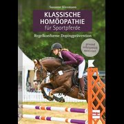 Klassische Homöopathie für Sportpferde - Regelkonforme Dopingprävention