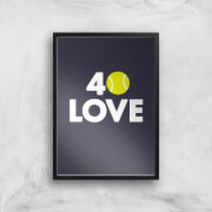 40 Love Art Print - A4 - Black Frame