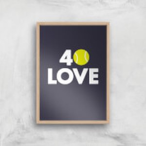 40 Love Art Print - A4 - Wood Frame