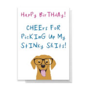 Cheers For Picking Up My Stinky Shits Dog Version Greetings Card - Standard Card