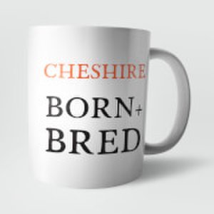 Cheshire Born and Bred Mug