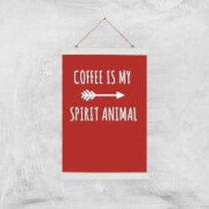 Coffee Is My Spirit Animal Art Print - A3 - Wood Hanger
