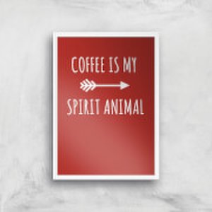 Coffee Is My Spirit Animal Art Print - A4 - White Frame