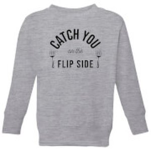 Cooking Catch You On The Flip Side Kids' Sweatshirt - 3-4 Years - Grey