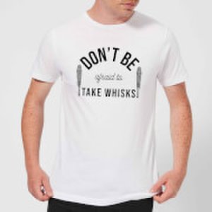 By Iwoot Cooking don't be afraid to take whisks men's t-shirt - s - white