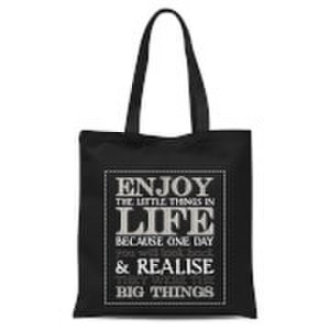 Enjoy The Little Things In Life Tote Bag - Black