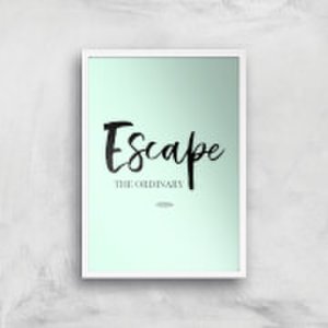 By Iwoot Escape the ordinary art print - a2 - white frame