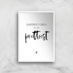 By Iwoot Happiest girls are the prettiest art print - a2 - white frame