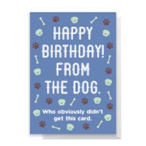 Happy Birthday From The Dog Greetings Card - Standard Card