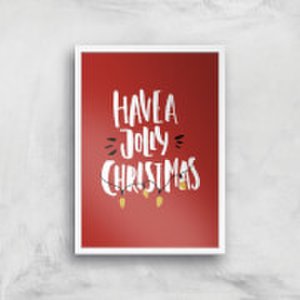 Have A Jolly Christmas Art Print - A2 - White Frame