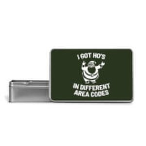 I Got Ho's In Different Area Codes Metal Storage Tin