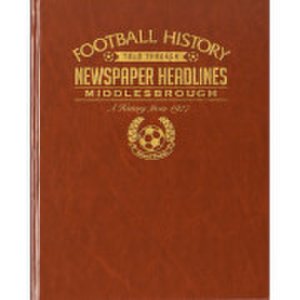 Signature Gifts Middlesbrough newspaper book - brown leatherette
