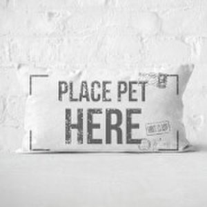 Place Pet Here Rectangular Cushion - 30x50cm - Soft Touch