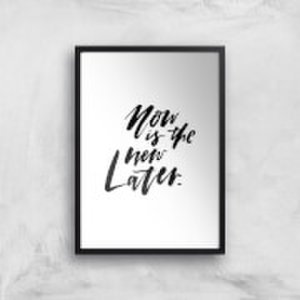 PlanetA444 Now Is The New Later Art Print - A2 - Black Frame