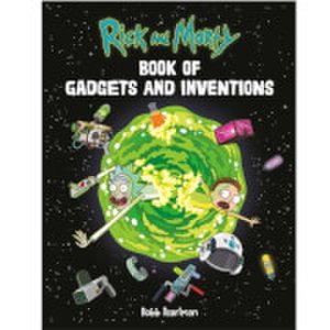 Rick and Morty: Book of Gadgets and Inventions
