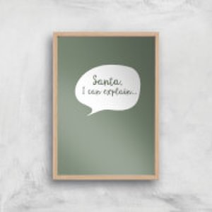 Santa I Can Explain Art Print - A4 - Wood Frame