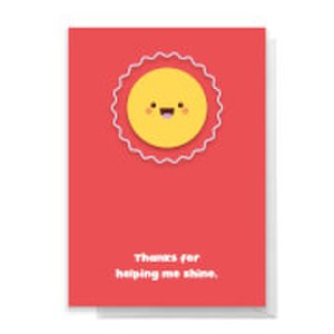 Thanks For Helping Me Shine Greetings Card - Standard Card