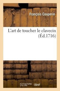 Hachette Bnf L'art de toucher le clavecin (Éd.1716)