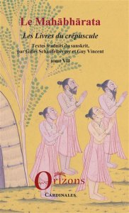 Orizons Mahabharata,7:les livres du crepuscule