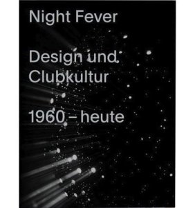Night fever a design history of club culture