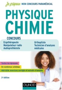 Physique Chimie - 3e éd - Concours Ergothérapeute, Manipulateur radio, Audioprothésiste