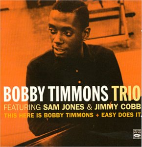 This here is Bobby Timmons - Easy does it