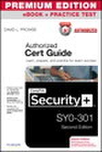 CompTIA Security+ SY0-301 Cert Guide, Deluxe Edition, Premium Edition eBook and Practice Test