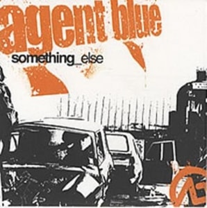 Agent Blue Something Else 2004 UK 7 vinyl TEMPT011/986