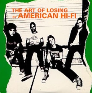 American Hi-Fi The Art Of Losing 2002 European CD single LOSINGCJ1