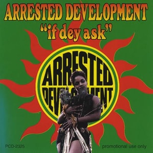 Arrested Development If Dey Ask 2000 Japanese CD single PCD-2325