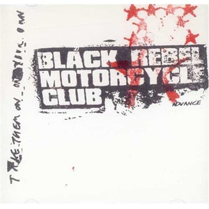 Black Rebel Motorcycle Club Take Them On, On Your Own 2003 USA CD-R acetate CD-R ACETATE