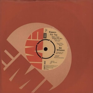 Bob Williamson Kippers For Tea (Save Your Kisses For Me) 1976 UK 7 vinyl EMI2503