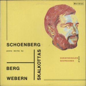 Christodoulos Georgiades Piano Works By Berg, Schoenberg, Webern, Skalkottas 1985 UK vinyl LP E77108